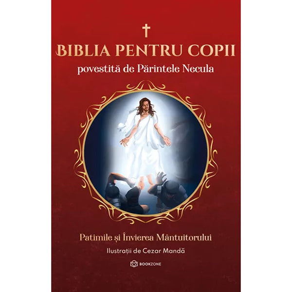 Biblia pentru copii povestită de Părintele Necula Vol. III - Parintele Necula