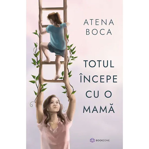 Totul incepe cu o mama  - Atena Boca