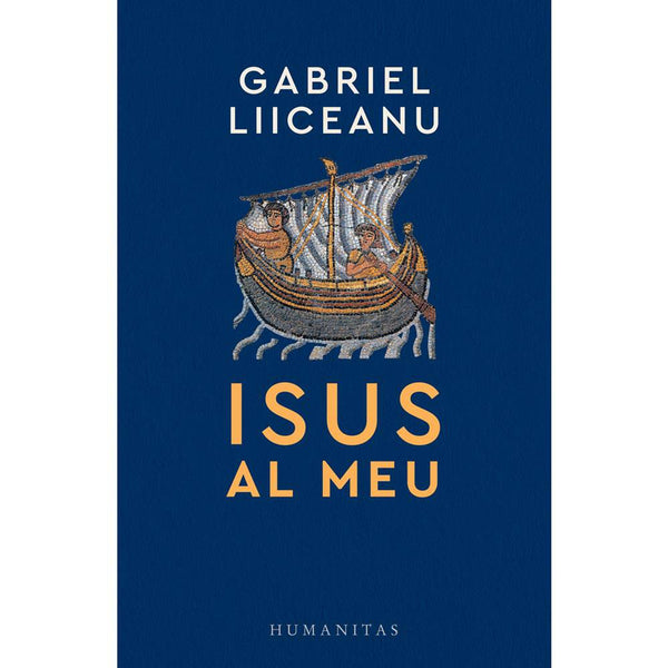 Isus al meu - Gabriel Liiceanu - Delumani - Magazin Online Romanesc 