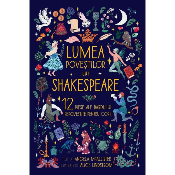 Lumea povestilor lui Shakespeare. 12 piese ale Bardului repovestite pentru copii - Angela McAllister - Delumani - Magazin Online Romanesc 