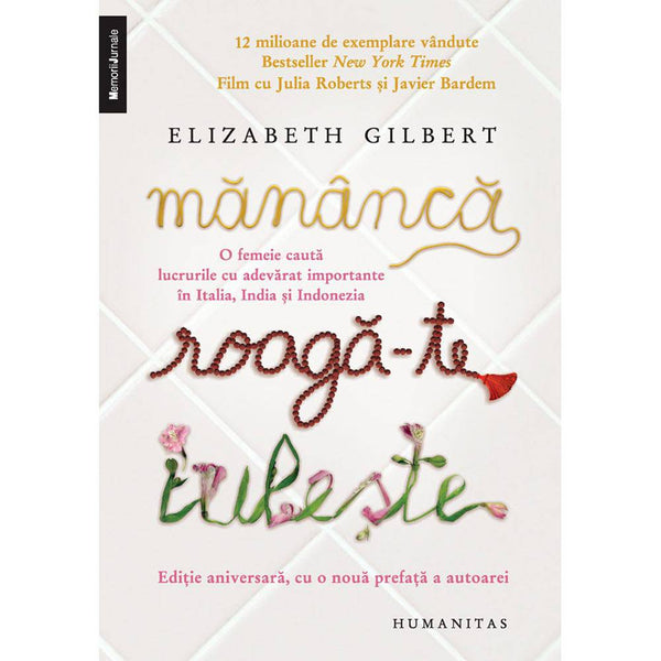 Mananca, roaga-te, iubeste - Elizabeth Gilbert - Delumani - Magazin Online Romanesc 