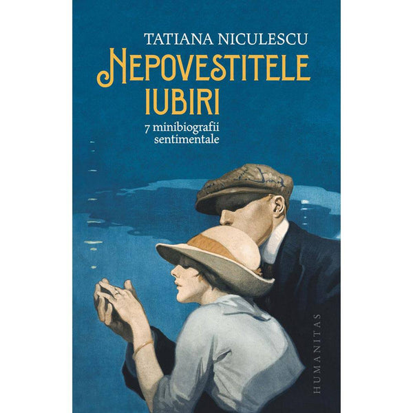 Nepovestitele iubiri - Tatiana Niculescu - Delumani - Magazin Online Romanesc 