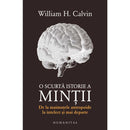 O scurta istorie a mintii - William H. Calvin - Delumani - Magazin Online Romanesc 