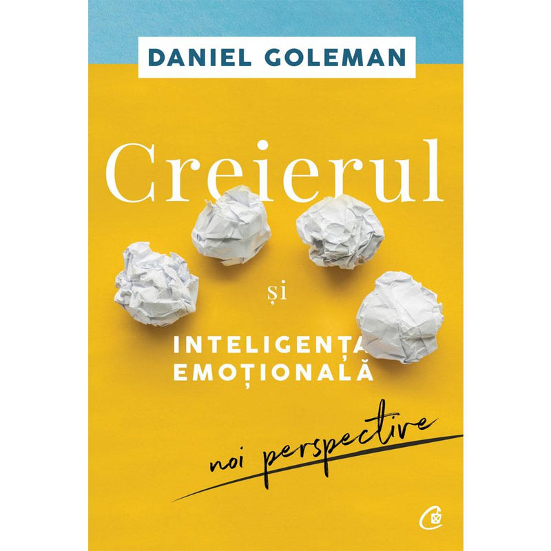 Creierul Si Inteligenta Emotionala - Daniel Goleman